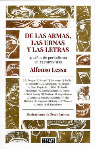 Cover photo of De las armas, las urnas y las letras. 40 años de periodismo en 23 entrevistas