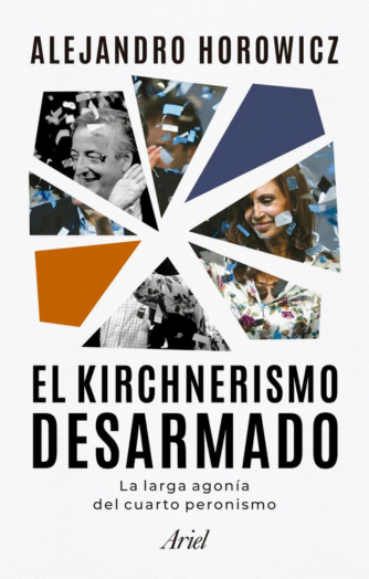 Cover photo of El kirchnerismo desarmado