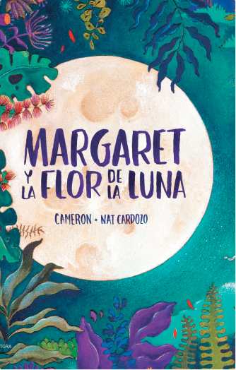 Cover photo of Margaret y la flor de la luna