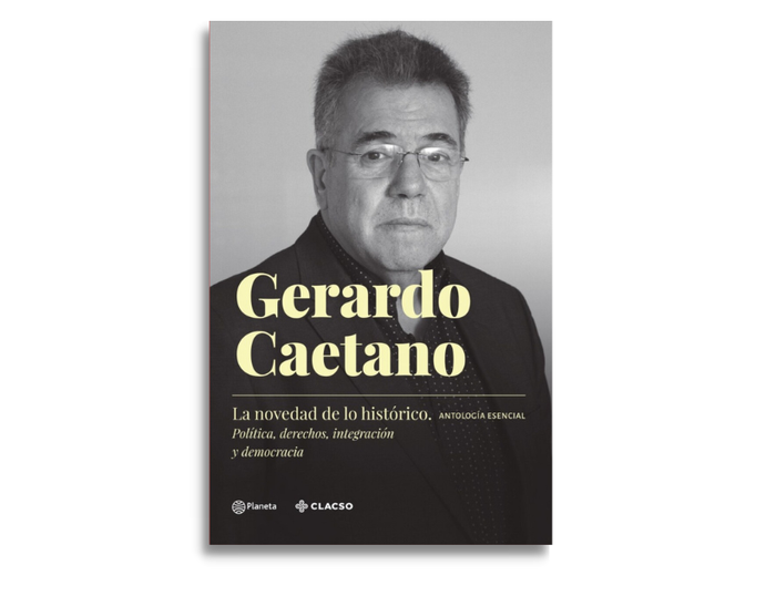 Foto principal del artículo 'Gerardo Caetano: historiar en el presente'