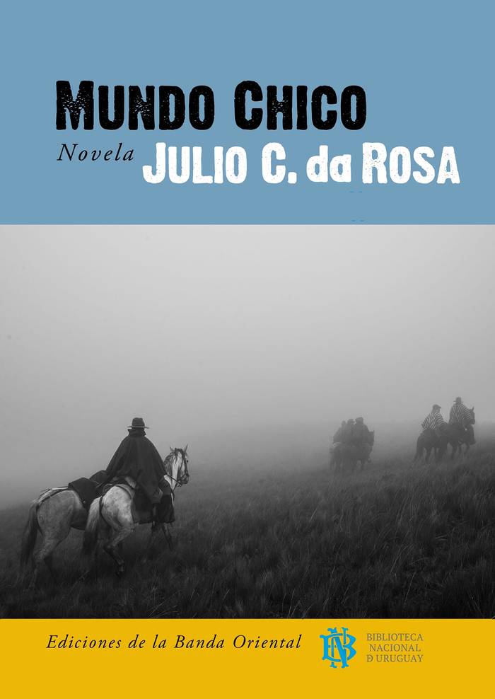 Foto principal del artículo 'Demiurgo en la serranía: sobre Mundo chico, de Julio C da Rosa'