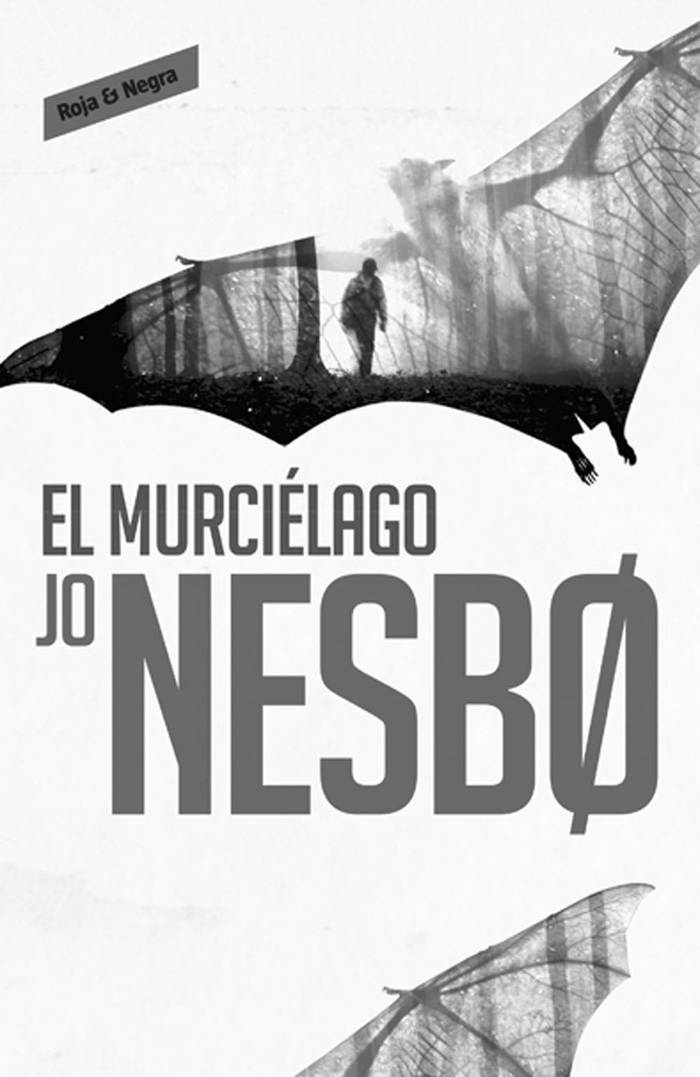 El murciélago, de Jo Nesbø. Random
House, Montevideo, 2015. 385
páginas.