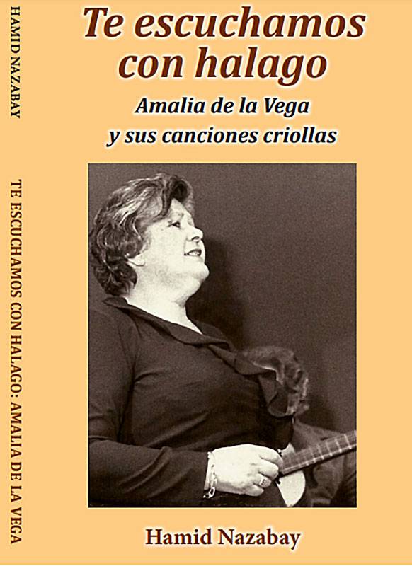 Foto principal del artículo 'Un bello metal de voz: Te escuchamos con halago. Amalia de la Vega y sus canciones criollas, de Hamid Nazabay'