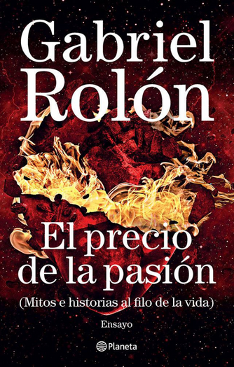 Cover photo of El precio de la pasión: mitos e historias al filo de la vida