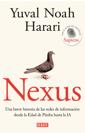 Foto de tapa de Nexus. Una breve historia de las redes de información desde la Edad de Piedra a la IA