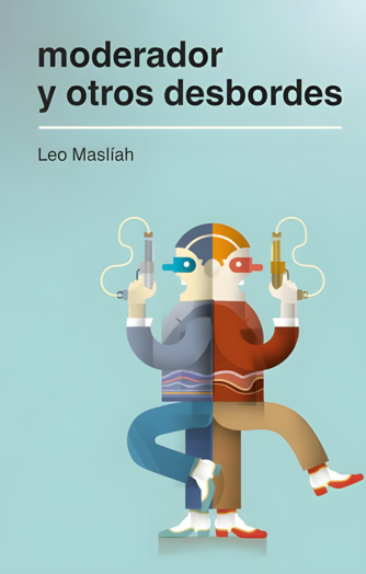Foto de tapa de Moderador y otros desbordes