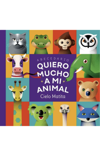 Foto de tapa de Abecedario. Quiero mucho a mi animal