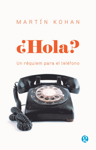 Cover photo of ¿Hola? Un réquiem para el teléfono