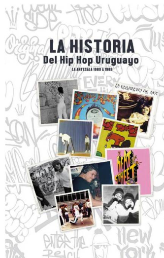 Foto de tapa de La historia del hip hop uruguayo. La antesala 1980 - 1989