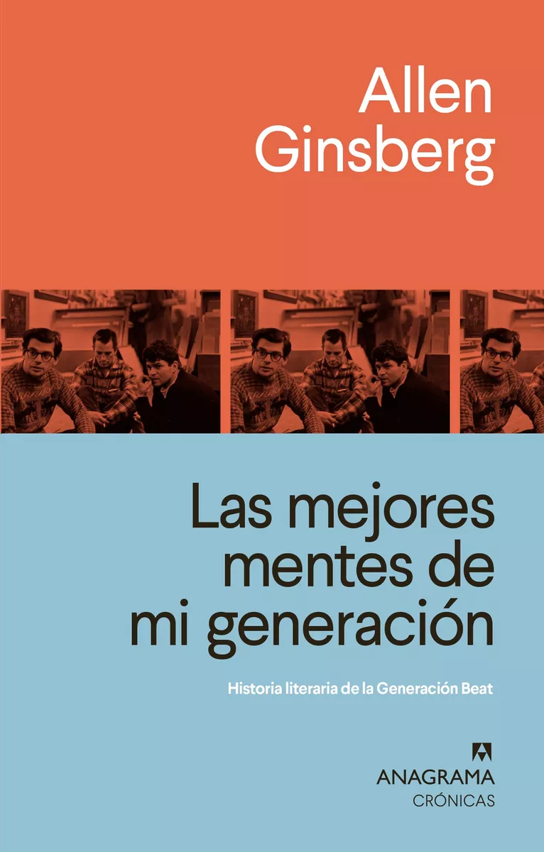 Foto de tapa de Las mejores mentes de mi generación. Historia literaria de la Generación Beat