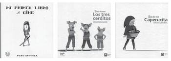 Mi primer libro de cine, de Pato
Segovia. Topito, Montevideo, 2016.
36 páginas.
Érase dos veces. Caperucita, de
Belén Gaudes y Pablo Macías, con
ilustraciones de Nacho de Marcos.
Cuatro Tuercas, Madrid, 2016
(primera edición de 2013).
28 páginas.
Érase dos veces. Los tres cerditos, de
Belén Gaudes y Pablo Macías, con
ilustraciones de Nacho de Marcos.
Cuatro Tuercas, Madrid, 2015.
32 páginas. Mi primer libro de cine, de Pato
Segovia. Topito, Montevideo, 2016.
36 páginas.
Érase dos veces. Caperucita, de
Belén Gaudes y Pablo Macías, con
ilustraciones de Nacho de Marcos.
Cuatro Tuercas, Madrid, 2016
(primera edición de 2013).
28 páginas.
Érase dos veces. Los tres cerditos, de
Belén Gaudes y Pablo Macías, con
ilustraciones de Nacho de Marcos.
Cuatro Tuercas, Madrid, 2015.
32 páginas.