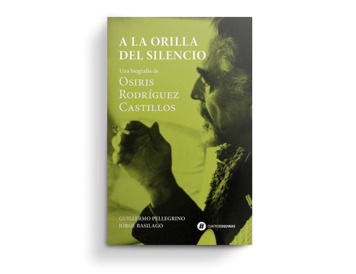 Foto principal del artículo 'El tallista de canciones: A la orilla del silencio. Una biografía de Osiris Rodríguez Castillos'