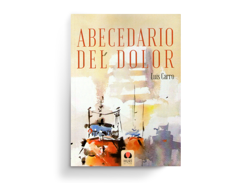 Luis Carro Abecedario del dolor