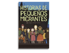 Historias de pequeños migrantes, tapa editada