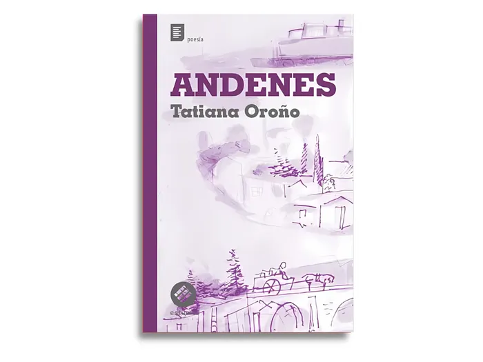 Foto principal del artículo 'Teoría del andén: poemario de Tatiana Oroño'