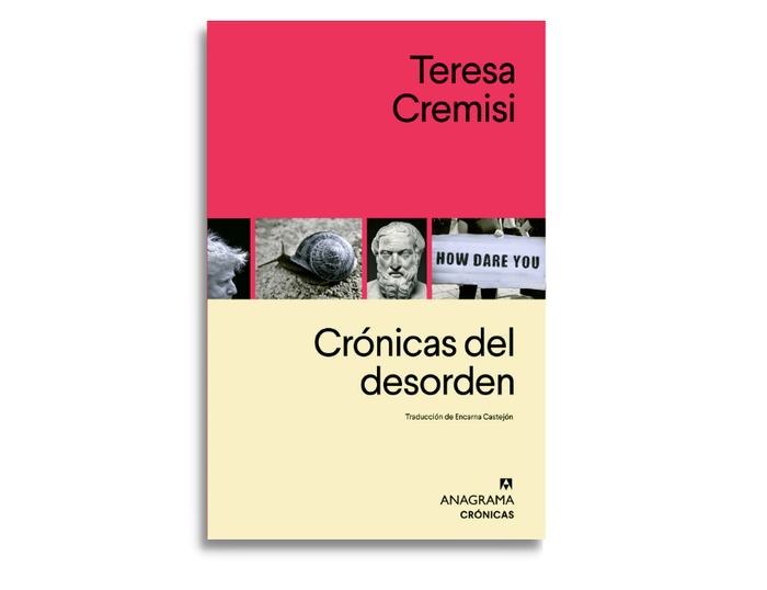 Foto principal del artículo 'Crónicas del desorden, de Teresa Cremisi'