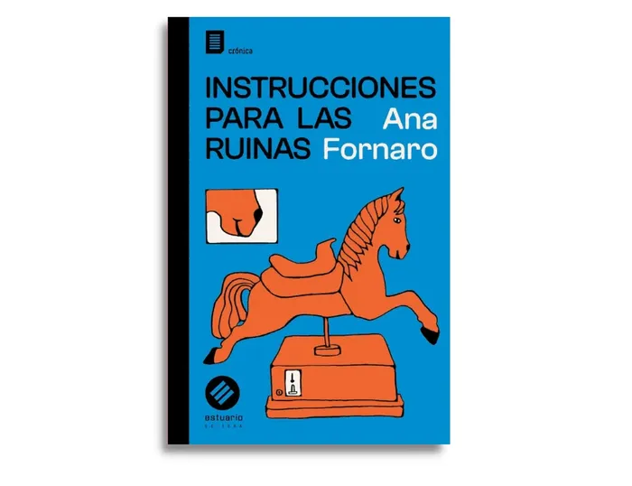 Foto principal del artículo 'El estilo sobre las piezas sueltas: Instrucciones para las ruinas, de Ana Fornaro'