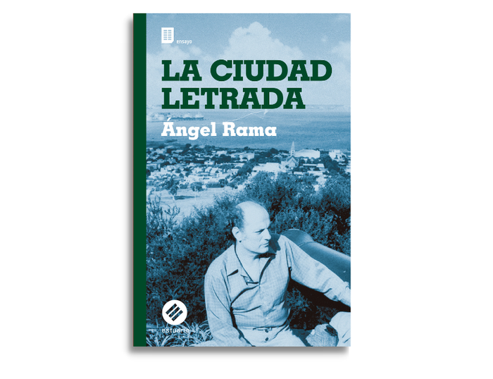 Foto principal del artículo 'Ángel Rama: reedición y coloquio a 40 años de La ciudad letrada'