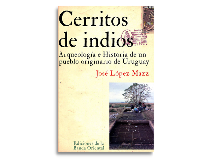 Foto principal del artículo 'El libro Cerritos de indios: más de 5.500 años de nuestros pueblos originarios contados a través de 130 años de investigación'