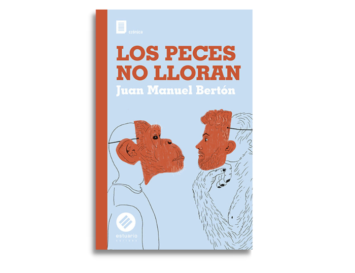 Foto principal del artículo 'Los peces no lloran, de Juan Manuel Bertón, muestra la lucha (a veces literal) entre animales y humanos'