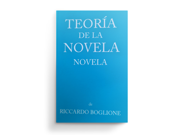 Foto principal del artículo 'El último posestructuralista: sobre Teoría de la novela: novela, de Riccardo Boglione'