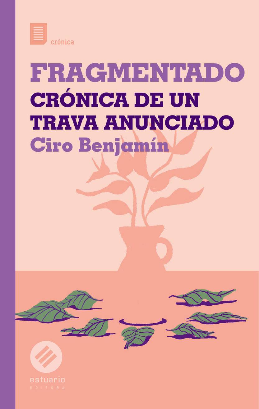Fragmentado. Crónica de un trava anunciado