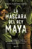 20260424 SUPLE La máscara del rey maya