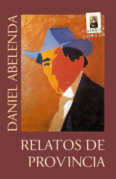 Foto principal del artículo 'Relatos de Provincia de Daniel Abelenda, un libro entre la crónica policial y la siesta pueblerina'