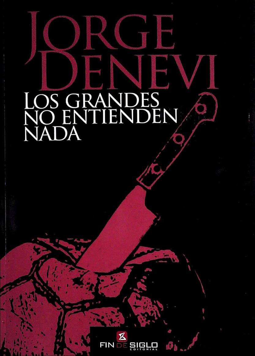 Los grandes no entienden nada, de Jorge Denevi