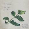 20240102 10 discos para el verano Patricia Turnes - El disco de las plantas