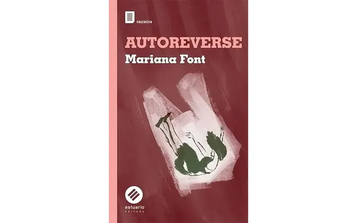 Foto principal del artículo 'Autoreverse: relatos y una novela breve de Mariana Font'