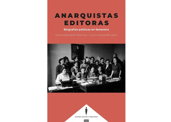 Foto principal del artículo 'Investigación internacional sobre mujeres anarquistas amplía la mirada sobre el trabajo de edición'