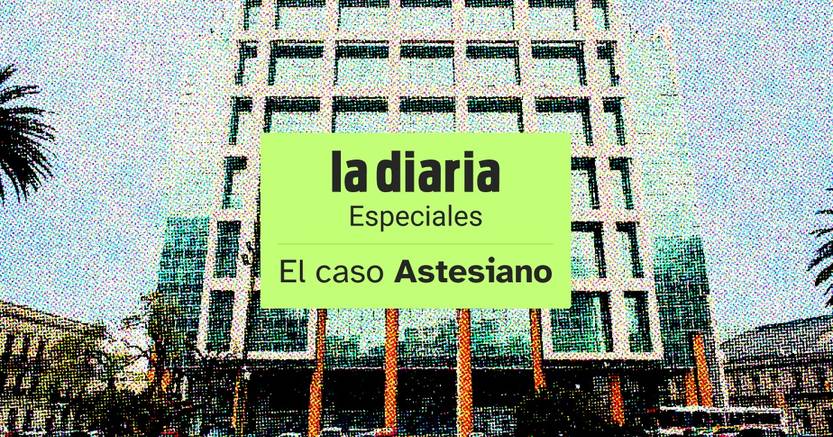 especial El caso Astesiano
