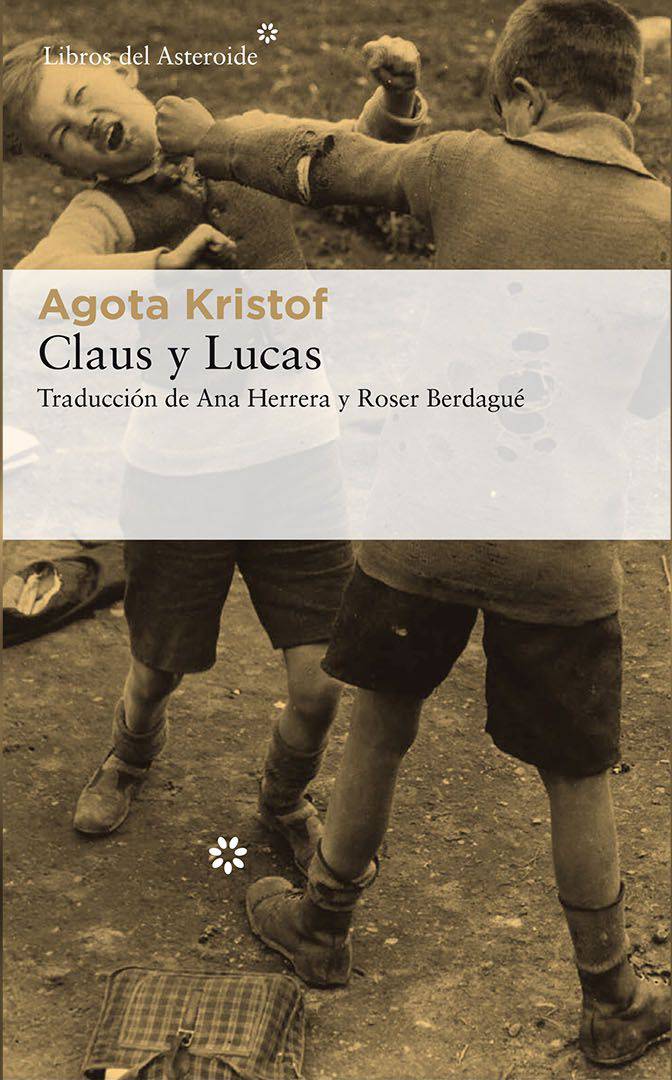Foto principal del artículo 'Saga familiar corregida y aumentada: Claus y Lucas, de Agota Kristof'