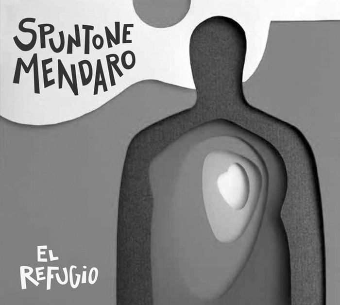 El refugio, de Spuntone-Mendaro.
Bizarro, 2015.