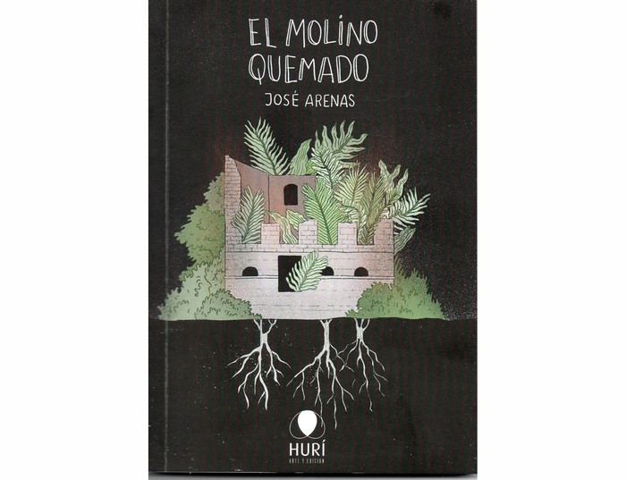 El molino quemado. José Arenas.