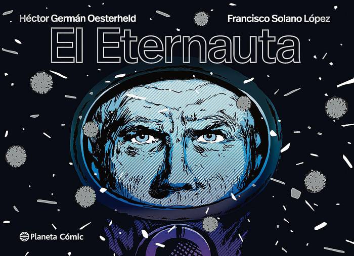 Foto principal del artículo 'El Eternauta, la historieta más argentina, sigue vigente 65 años después'