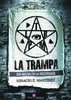 Foto principal del artículo '"La Trampa: sin miedo en la oscuridad", de Ignacio Martínez'