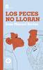 Los peces no lloran_, de Juan Manuel Bertón