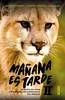 manana-es-tarde-ii-manana-es-tarde-ii
