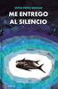 Me entrego al silencio, tapa editada