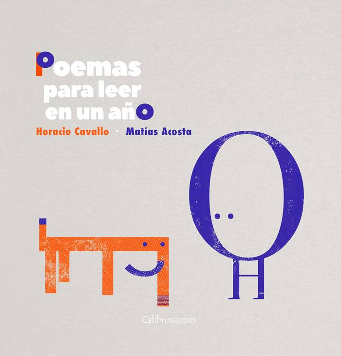 Poemas para leer en un año, de Horacio Cavallo y Matías Acosta. Calibroscopio, Buenos Aires, 2019. 48 páginas