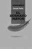 Foto principal del artículo '“El hermano mayor”, de Daniel Mella' Foto principal del artículo '“El hermano mayor”, de Daniel Mella'