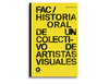 FAC Historia oral de un colectivo de artistas visuales, tapa editada