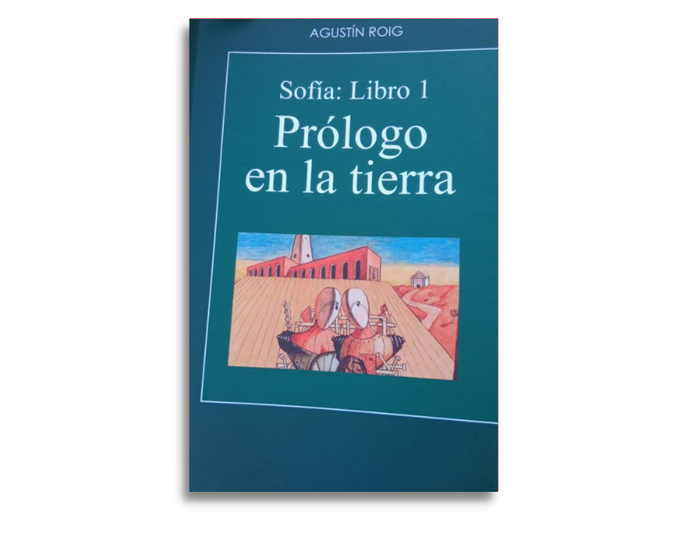 Foto principal del artículo 'Sofía. Libro 1. Prólogo en la tierra: una novela como prólogo'