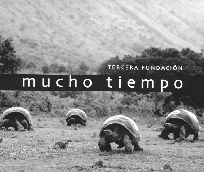Mucho tiempo, de Tercera
Fundación. Perro Andaluz, 2015.